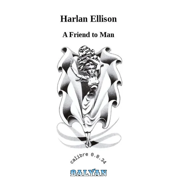 A Friend to Man