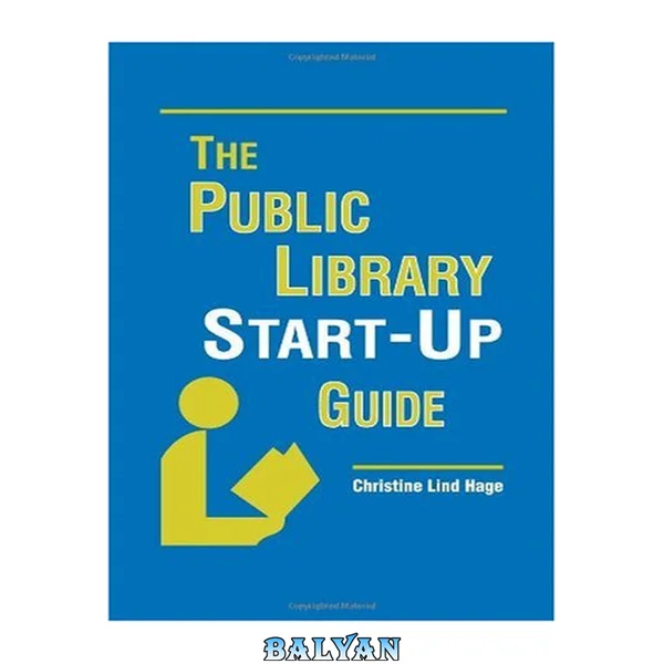 The Public Library Start-Up Guide