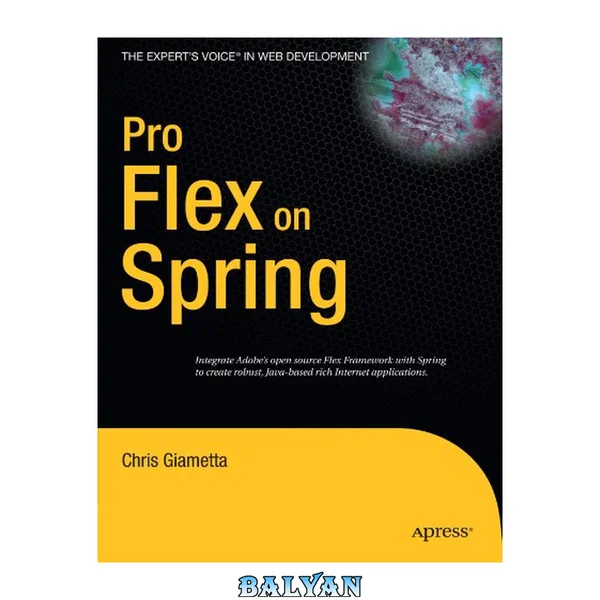 Pro Flex on Spring (Expert's Voice in Web Development)
