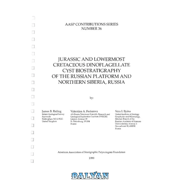 Jurassic and  Lowermost Cretaceous Dinflagellate Cyst Biostratigraphy of the Russian Platform and Northern Siberia, Russia