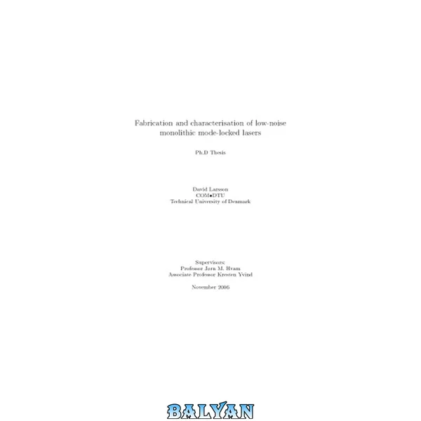 Fabrication and Characterisation of Low-noise Monolithic Mode-locked Lasers