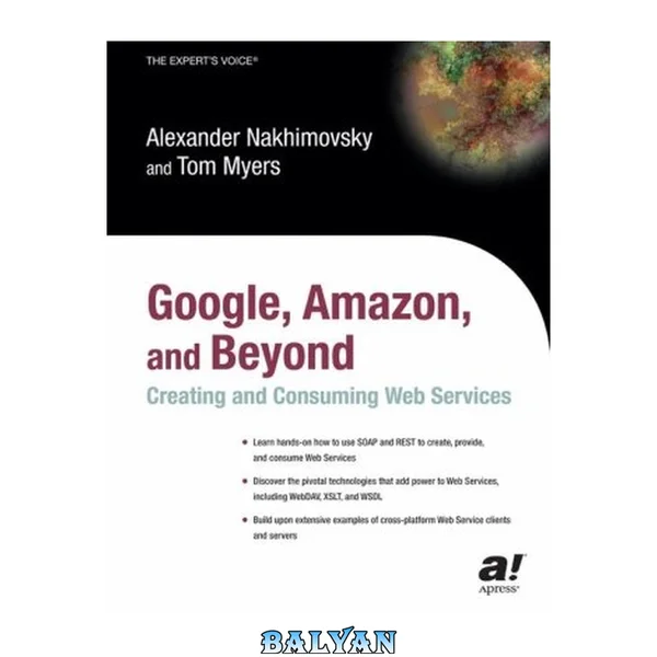 Google, Amazon, and beyond : creating and consuming web services