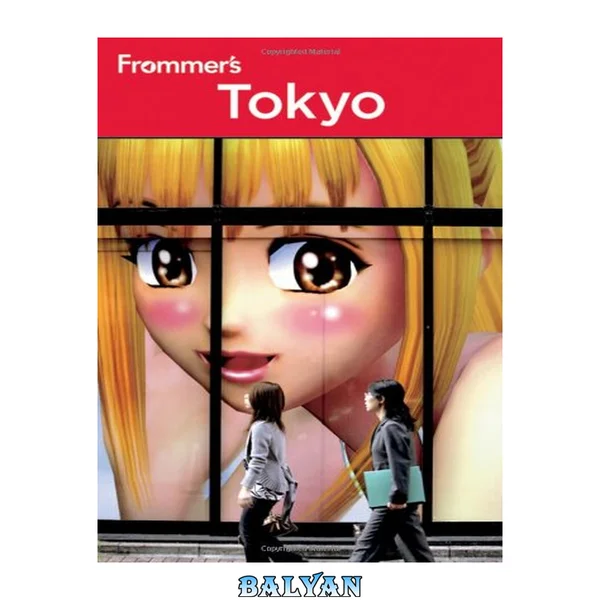 Frommer's Tokyo, 11th Ed (Frommer's Complete)