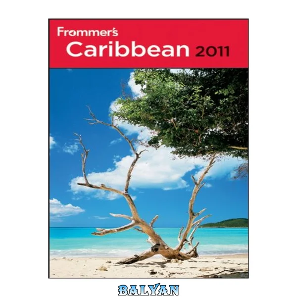 Frommer's Caribbean 2011 (Frommer's Complete Guides)