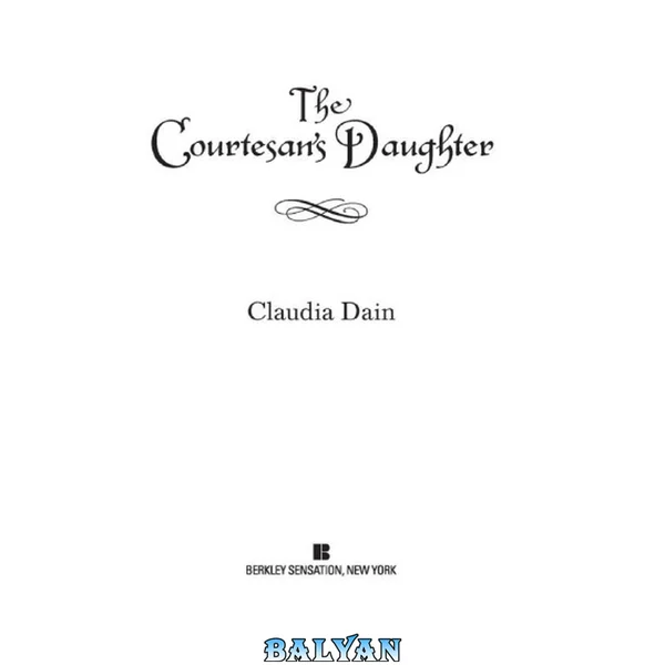 The Courtesan's Daughter (The Courtesan Series)