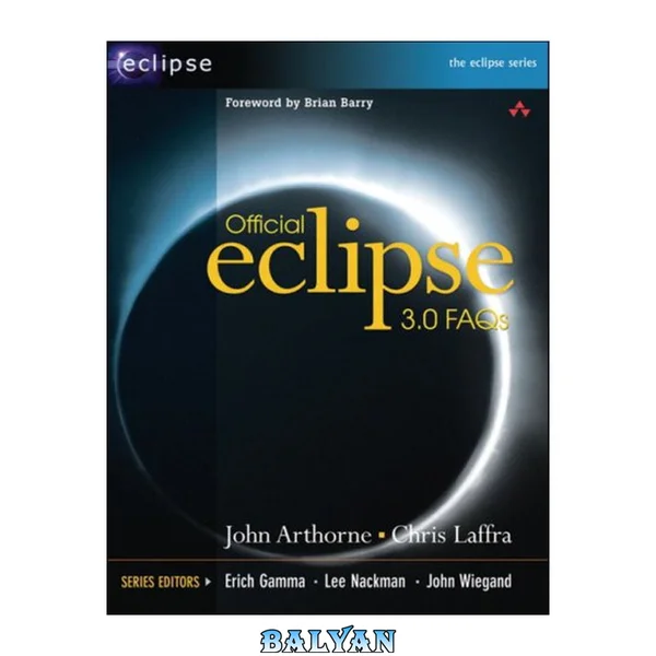 Official Eclipse 3.0 FAQs (The Eclipse Series)