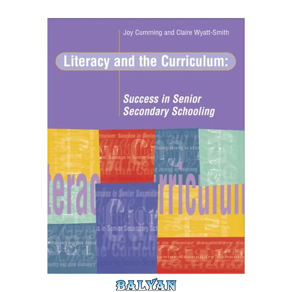Literacy and the Curriculum: Success in Senior Secondary Schooling