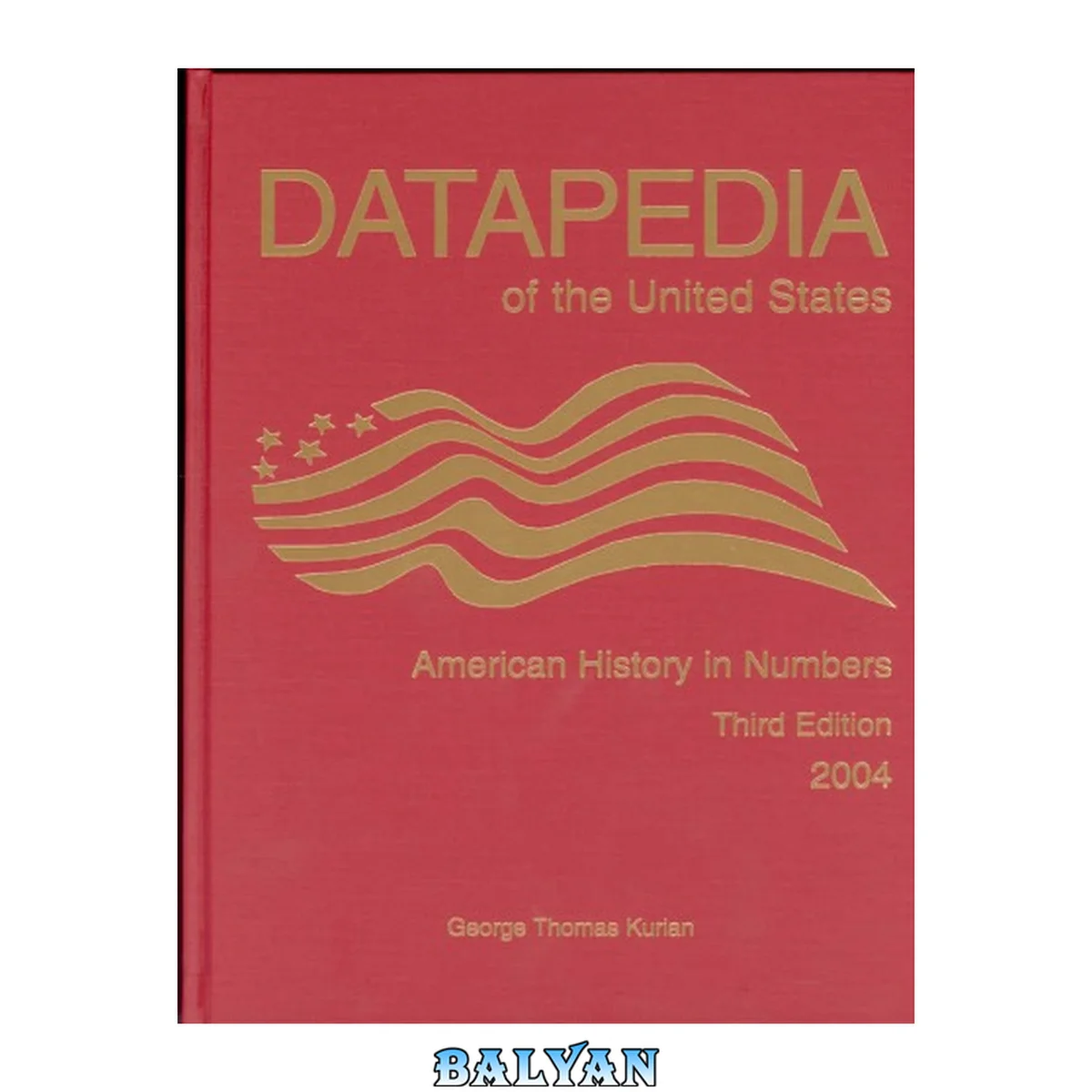 جلد کتاب Datapedia of the United States: American History in Numbers,Third Edition