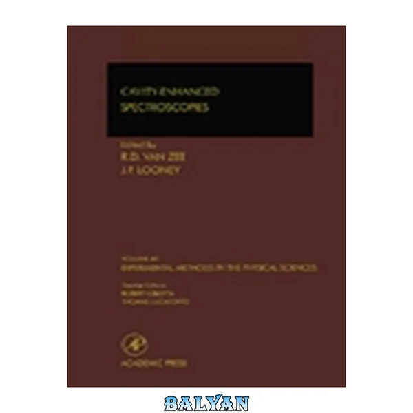 Cavity-Enhanced Spectroscopies: Experimental Methods in the Physical Sciences, Volume 40 (Experimental Methods in the Physical Sciences)