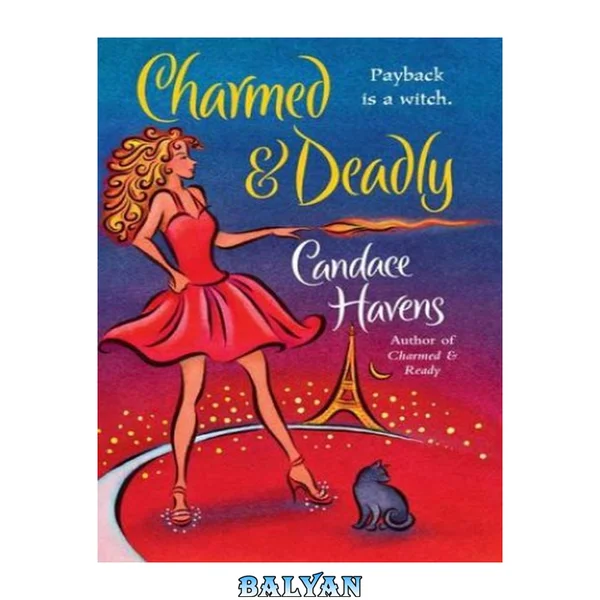 Charmed & Deadly (Bronwyn the Witch, Book 3)