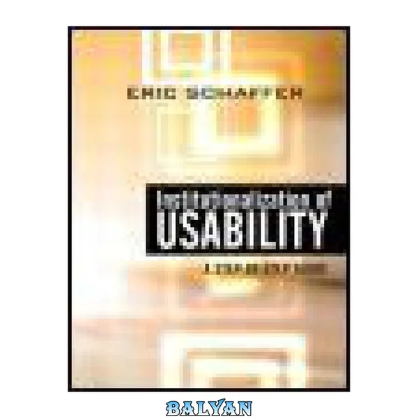 Institutionalization of usability : a step-by-step guide