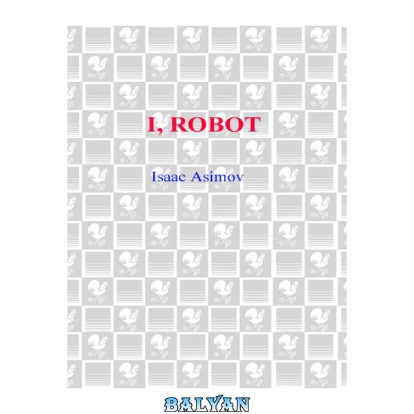 I, Robot (The Robot Series)