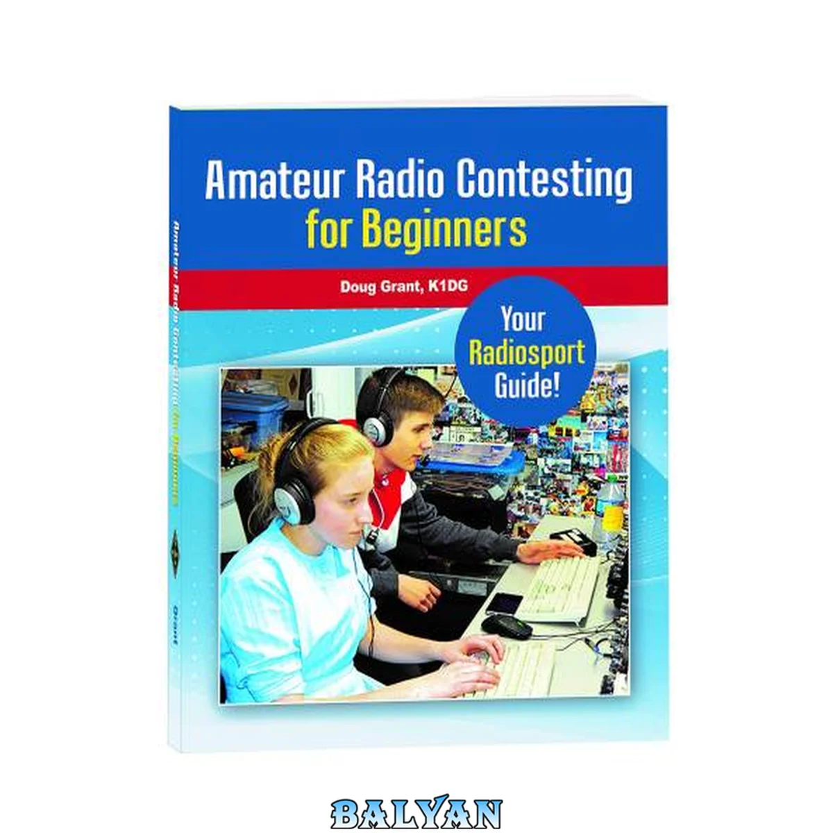 جلد کتاب Amateur Radio Contesting for Beginners  Your Roadmap to Radiosport