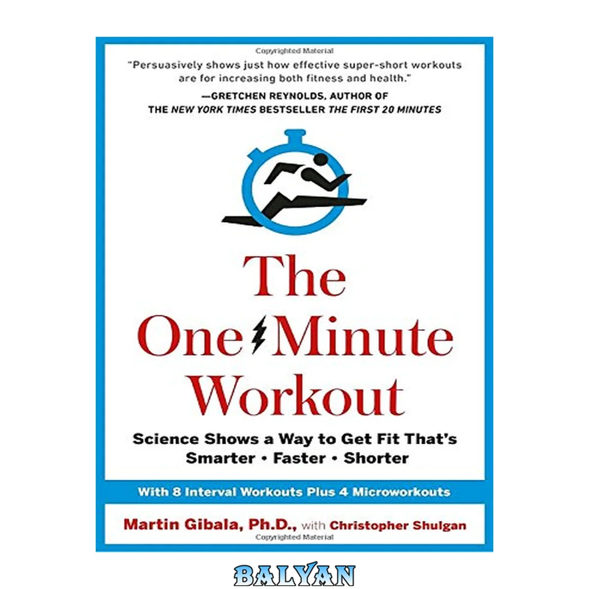جلد کتاب The One-Minute Workout : Science Shows a Way to Get Fit That's Smarter, Faster, Shorter