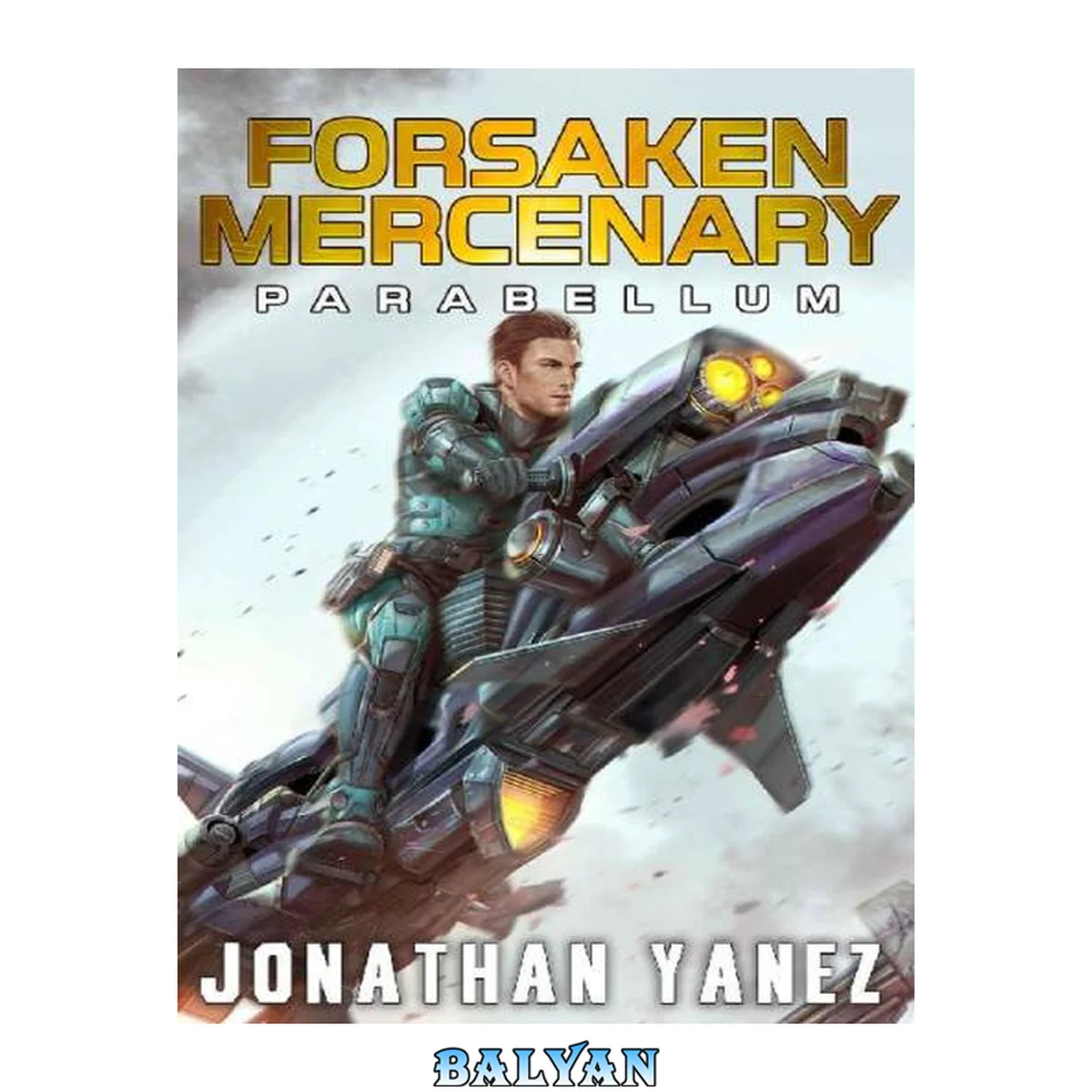 جلد کتاب Parabellum: A Near Future Thriller (Forsaken Mercenary Book 11)