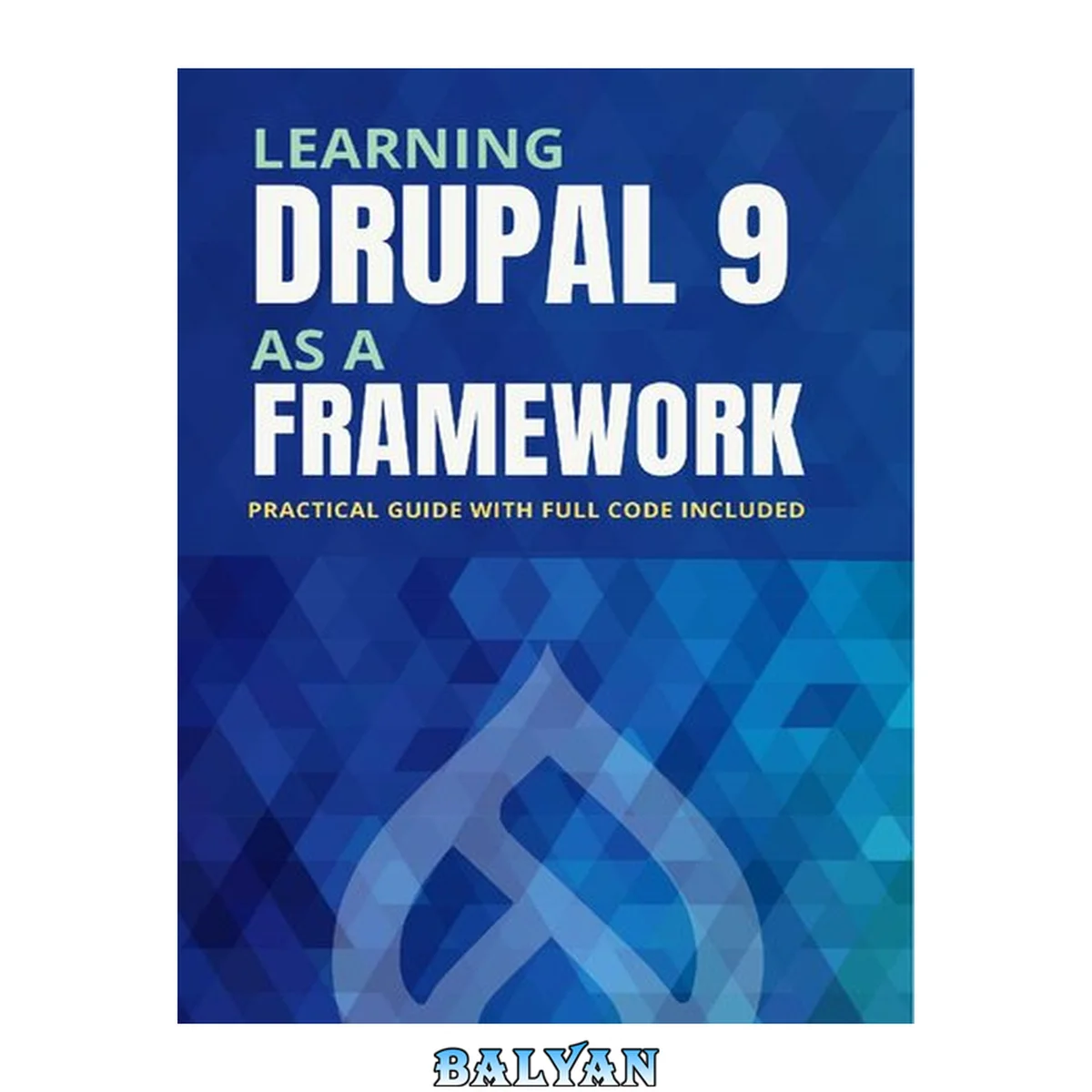 جلد کتاب Learning Drupal 9 as a framework.