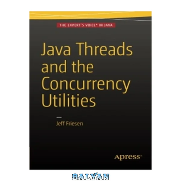 Java Threads and the Concurrency Utilities