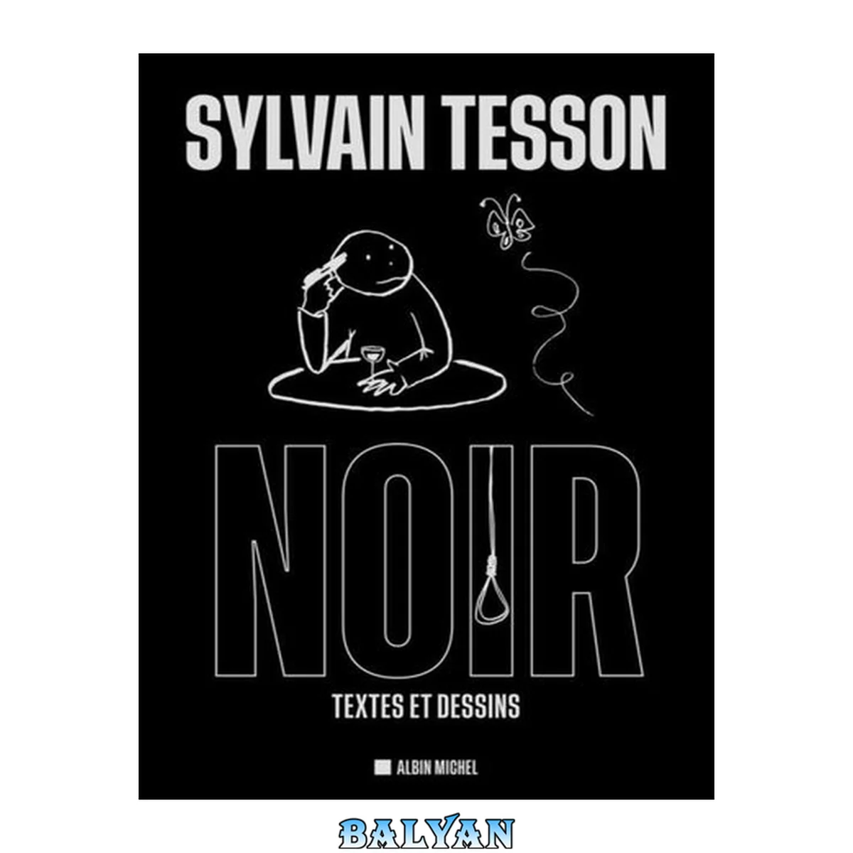 جلد کتاب Noir: Textes et dessins (French Edition)