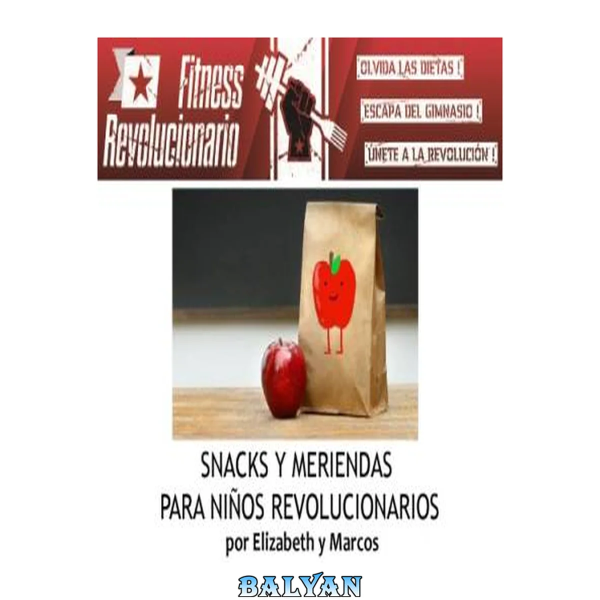 جلد کتاب Snacks y meriendas para niños revolucionarios
