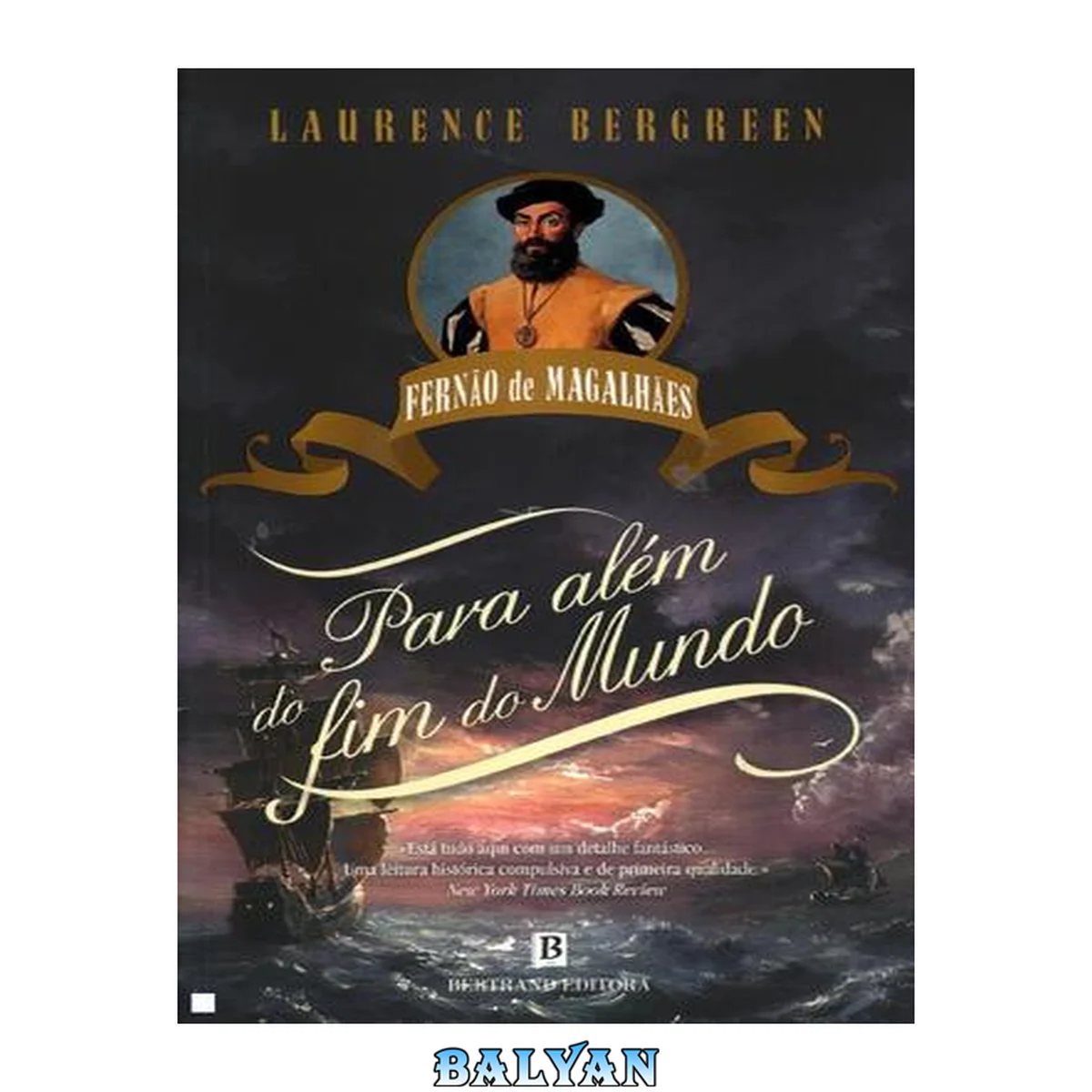 جلد کتاب Fernão de Magalhães : para além do fim do mundo : a extraordinária viagem de circum-navegação