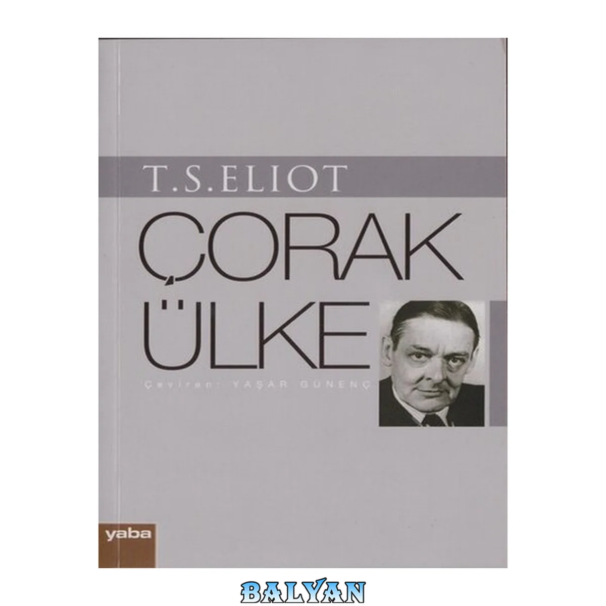 جلد کتاب Çorak ülke, dört kuartet ve başka şiirler