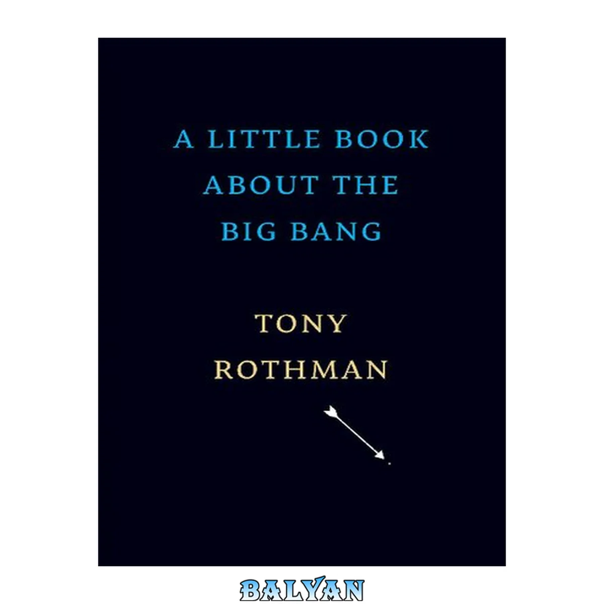 جلد کتاب A Little Book about the Big Bang