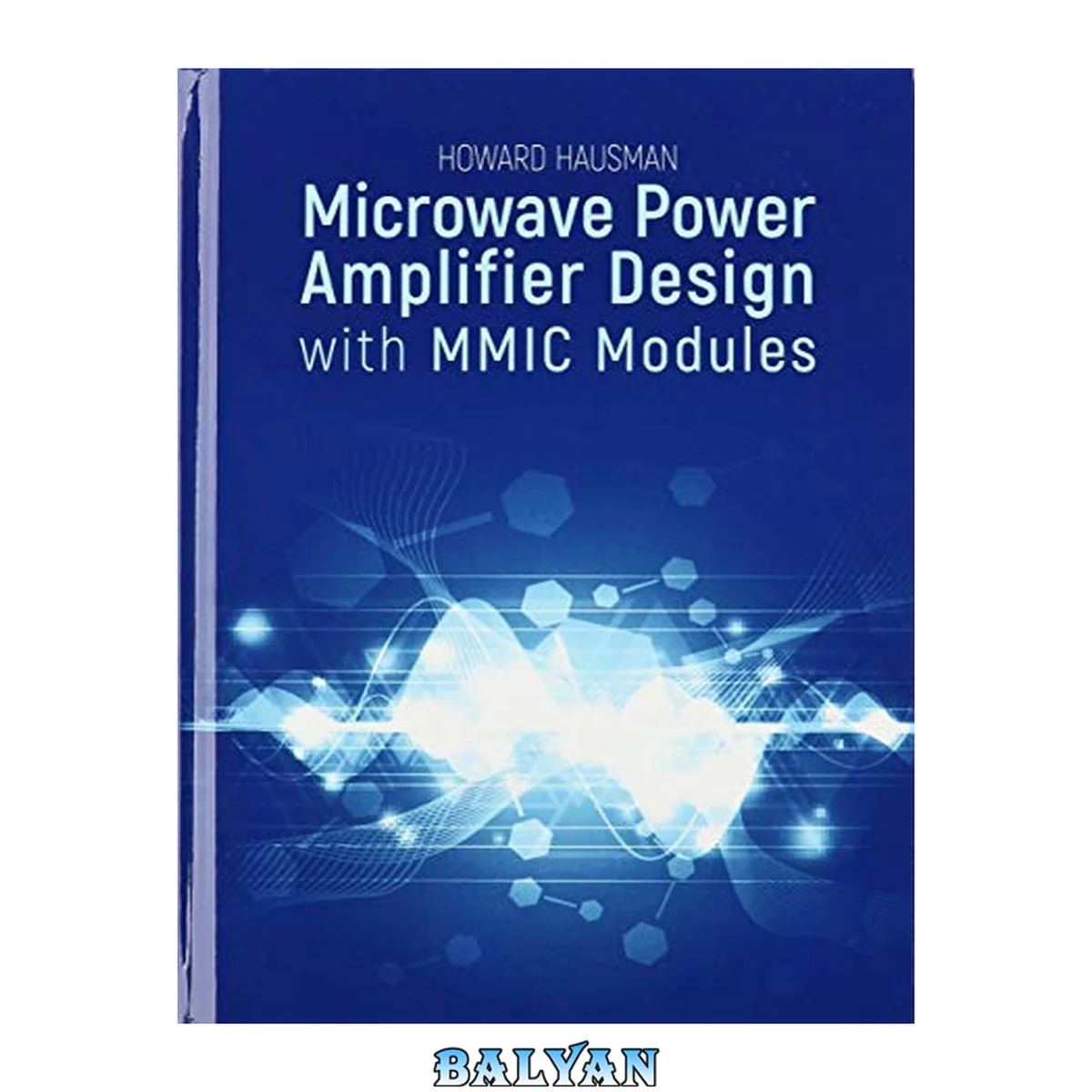 جلد کتاب Microwave Power Amplifier Design With Mmic Modules