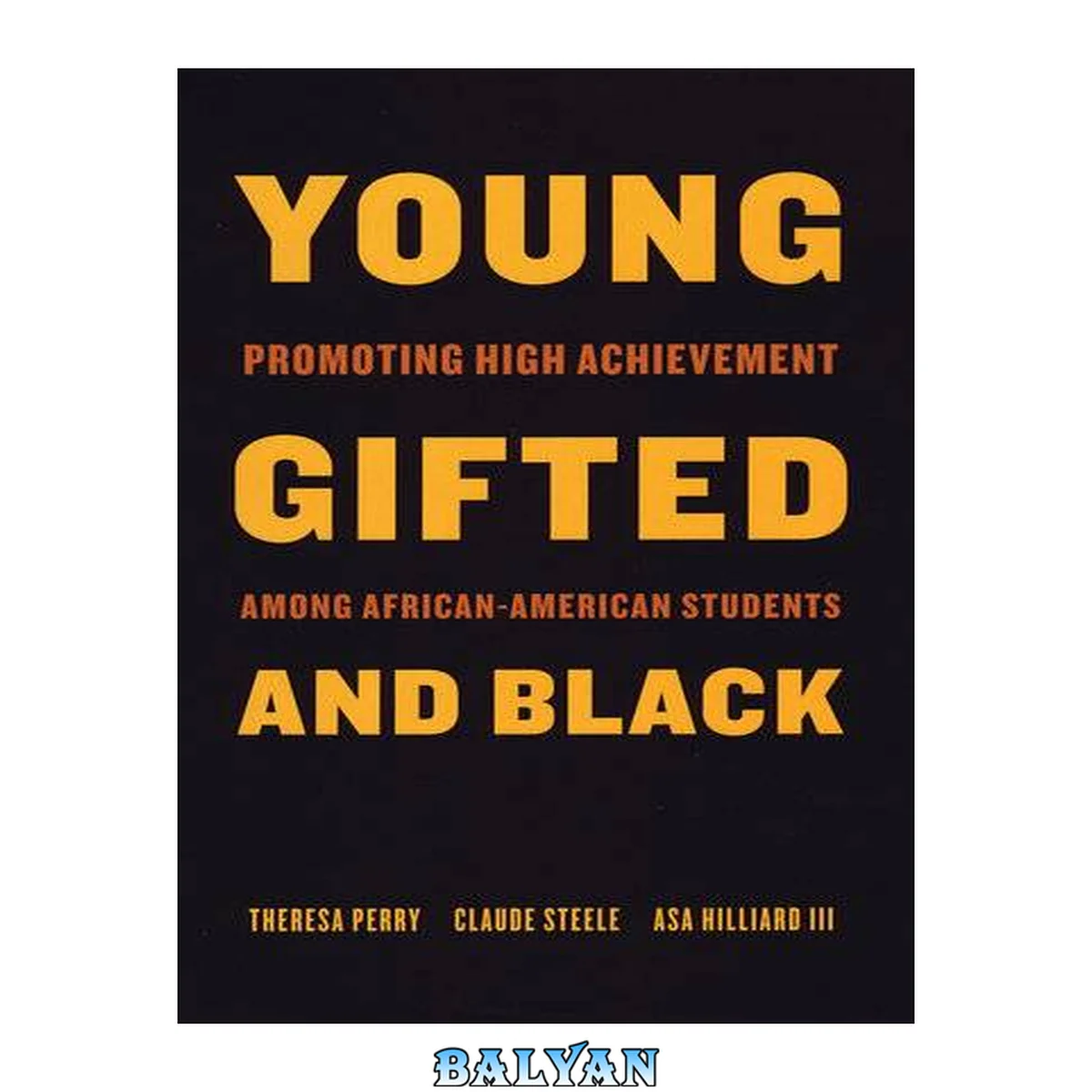 جلد کتاب Young, Gifted, and Black : Promoting High Achievement Among African-American Students
