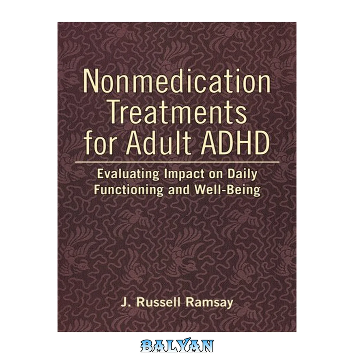جلد کتاب Nonmedication treatments for adult ADHD: Evaluating impact on daily functioning and well-being.