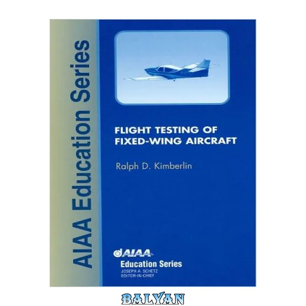 Flight Testing of Fixed-Wing Aircraft (Aiaa Education Series)