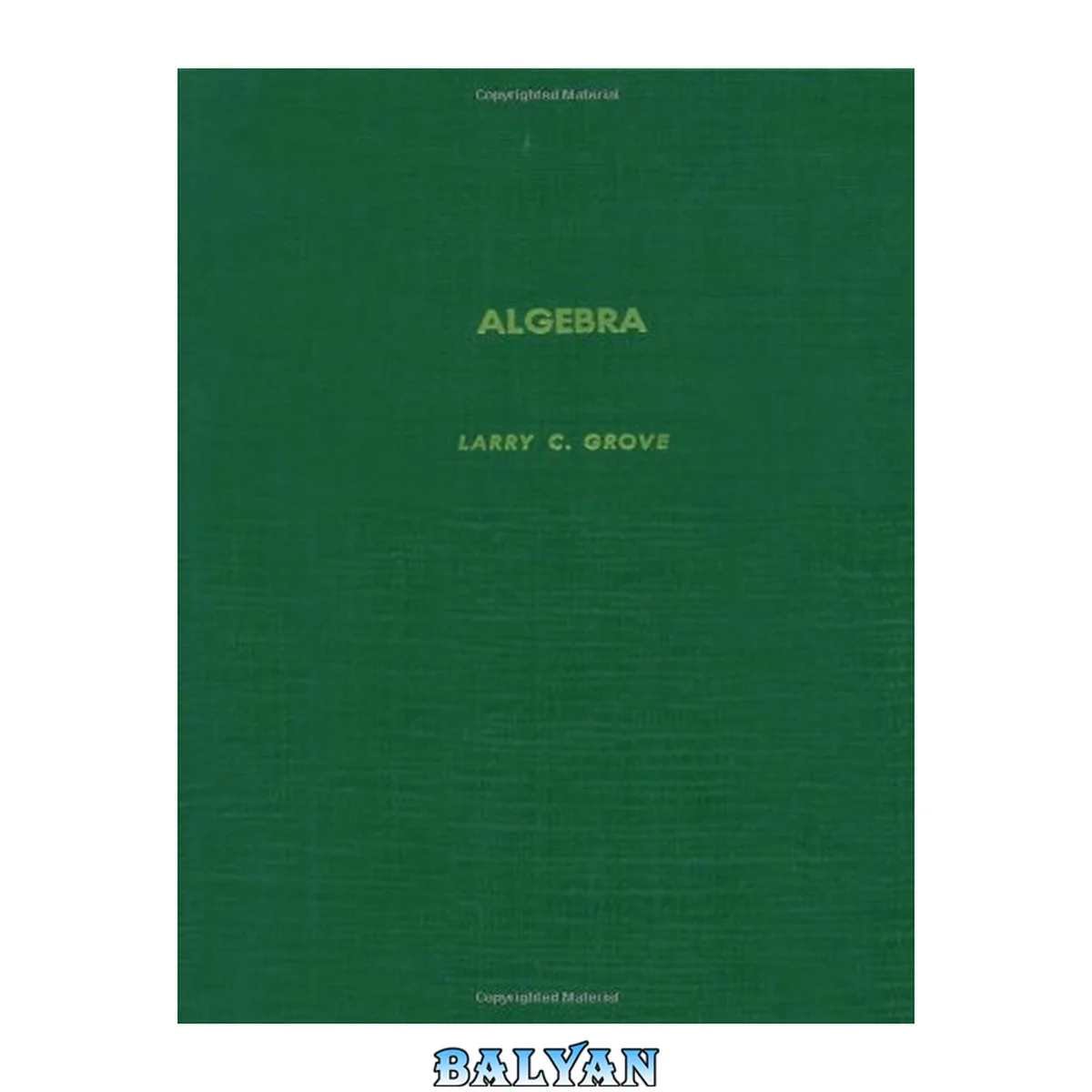 جلد کتاب Algebra (Pure and Applied Mathematics (Academic Pr))