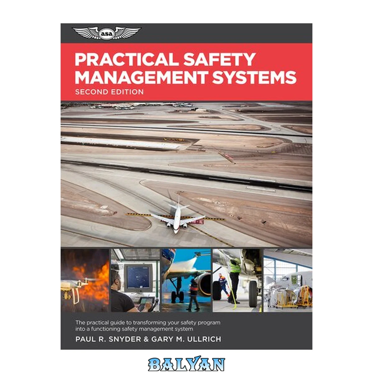 جلد کتاب Practical Safety Management Systems : A Practical Guide to Transform Your Safety Program Into a Functioning Safety Management System