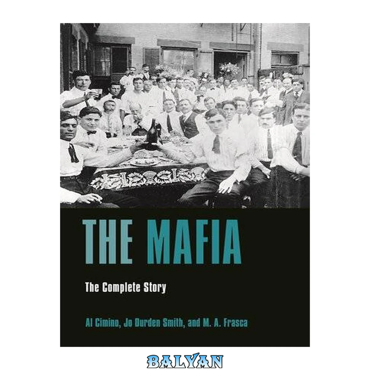 جلد کتاب The Mafia : The Complete Story