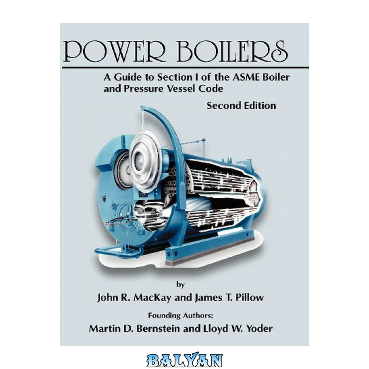 جلد کتاب Power Boilers: A Guide to the Section I of the ASME Boiler and Pressure Vessel Code, Second Edition