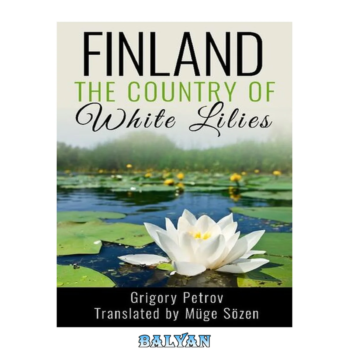 جلد کتاب Finland, The Country of White Lilies
