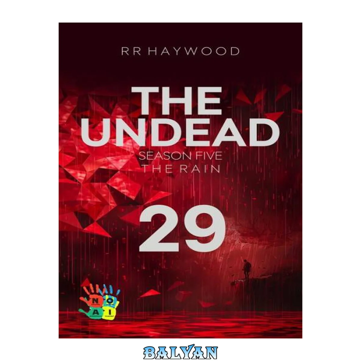 جلد کتاب The Undead Twenty-Nine. Hindhead Part 1.: Season Five. The Rain.
