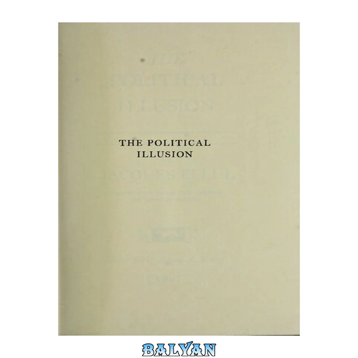 جلد کتاب The Political Illusion