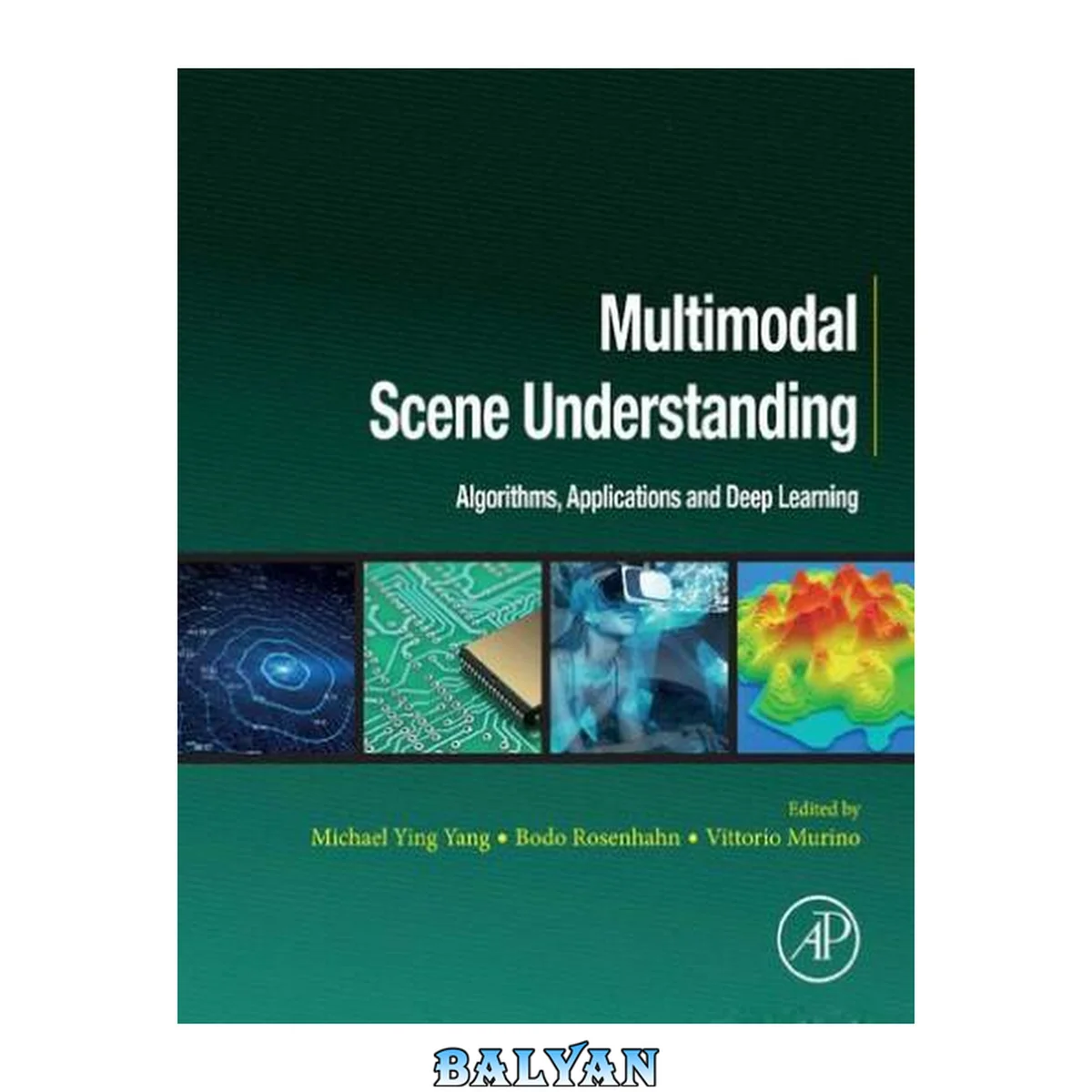 جلد کتاب Multimodal Scene Understanding : Algorithms, Applications and Deep Learning