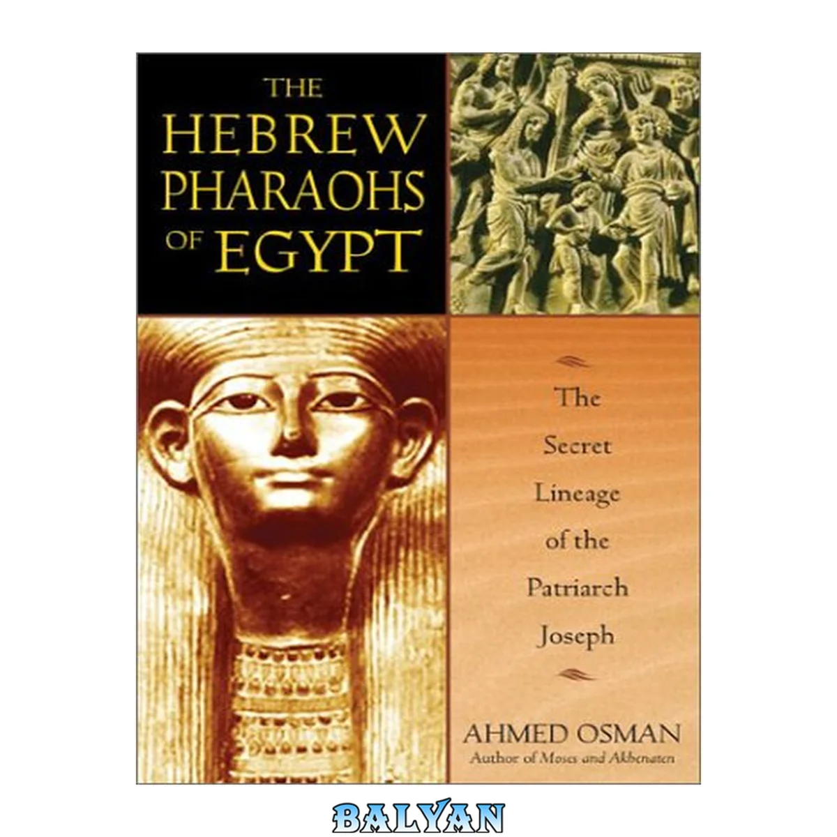 جلد کتاب The Hebrew Pharaohs of Egypt : The Secret Lineage of the Patriarch Joseph