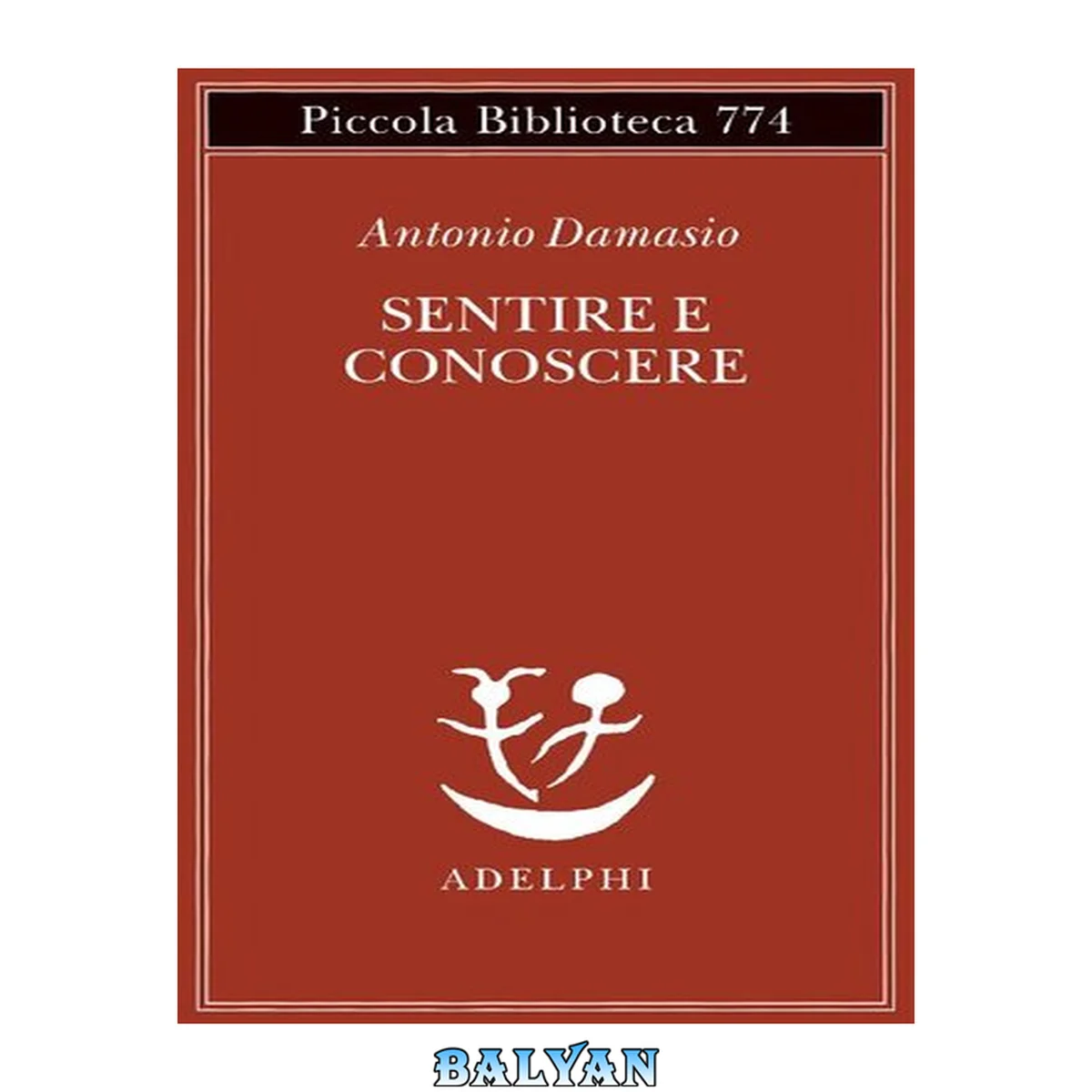 جلد کتاب Sentire e conoscere: Storia delle menti coscienti (Italian Edition)