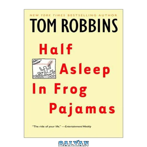 Half Asleep in Frog Pajamas : A Novel
