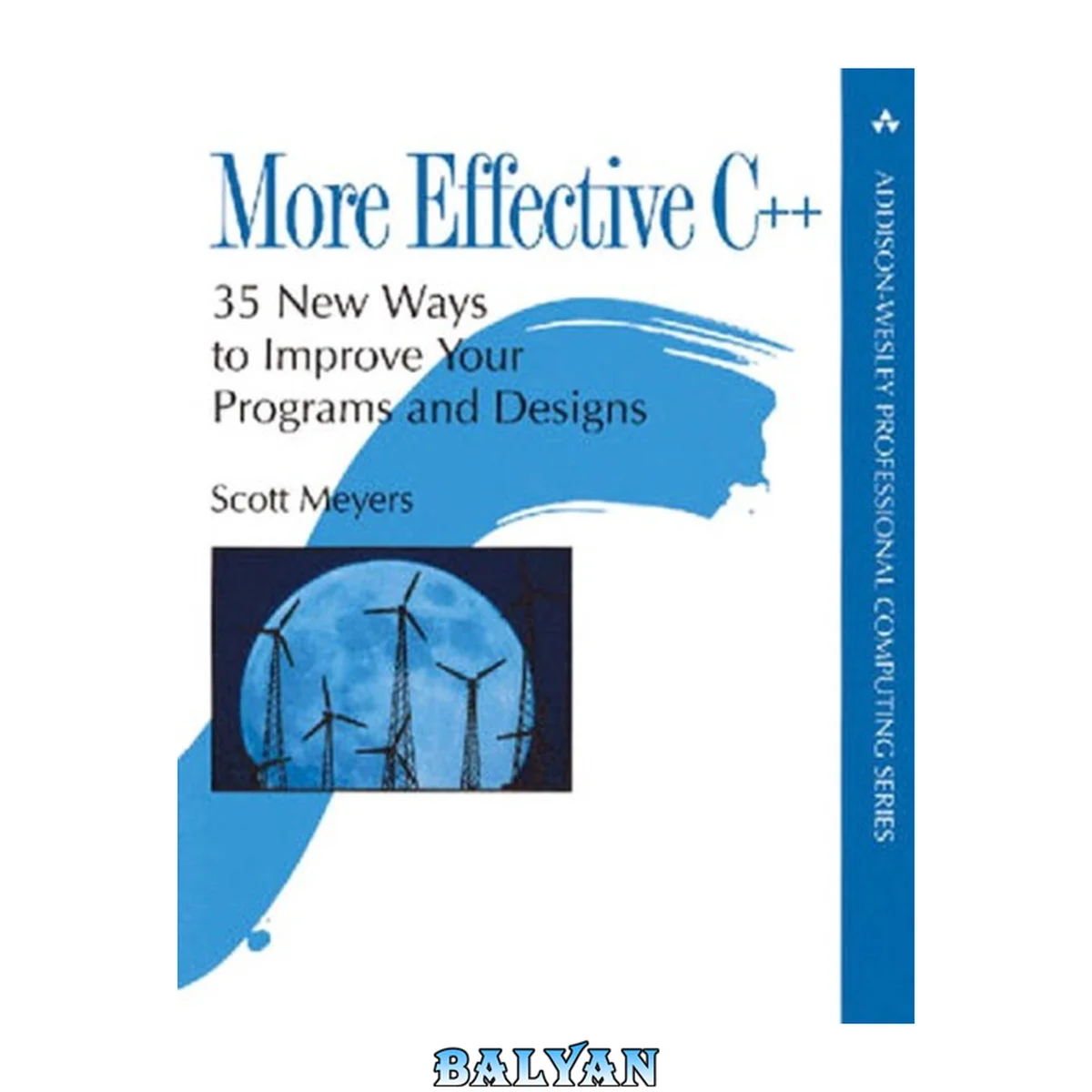 جلد کتاب More Effective C++: 35 New Ways to Improve Your Programs and Designs (Addison-Wesley Professional Computing Series)