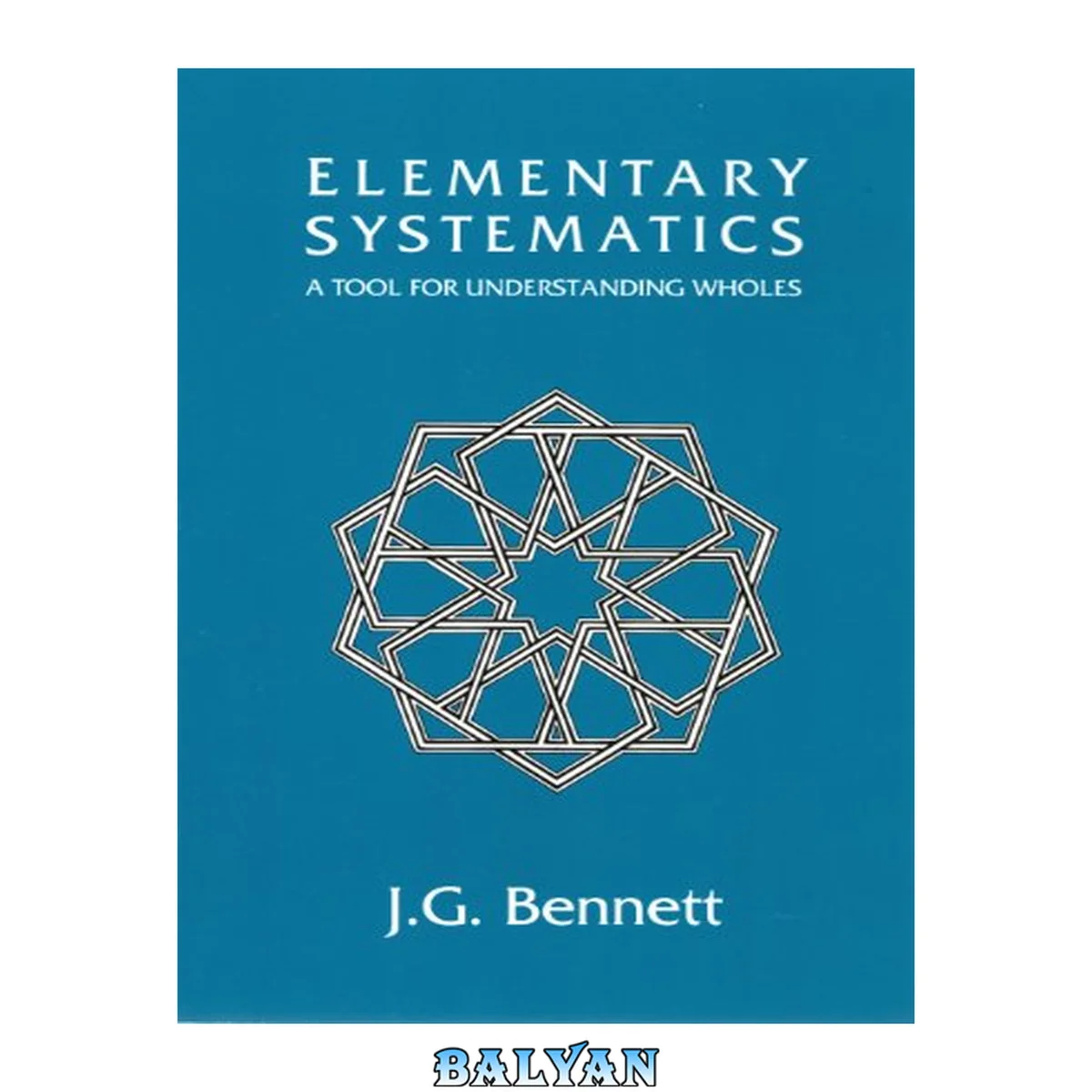 جلد کتاب Elementary Systematics: A Tool for Understanding Wholes (Science of Mind Series)