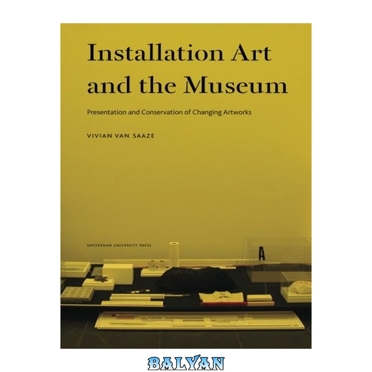 جلد کتاب Installation art and the museum : presentation and conservation of changing artworks