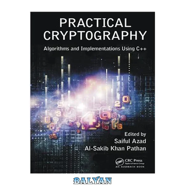 Practical Cryptography : Algorithms and Implementations Using C++