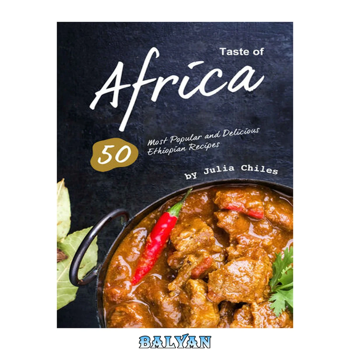جلد کتاب Taste of Africa: 50 Most Popular and Delicious Ethiopian Recipes