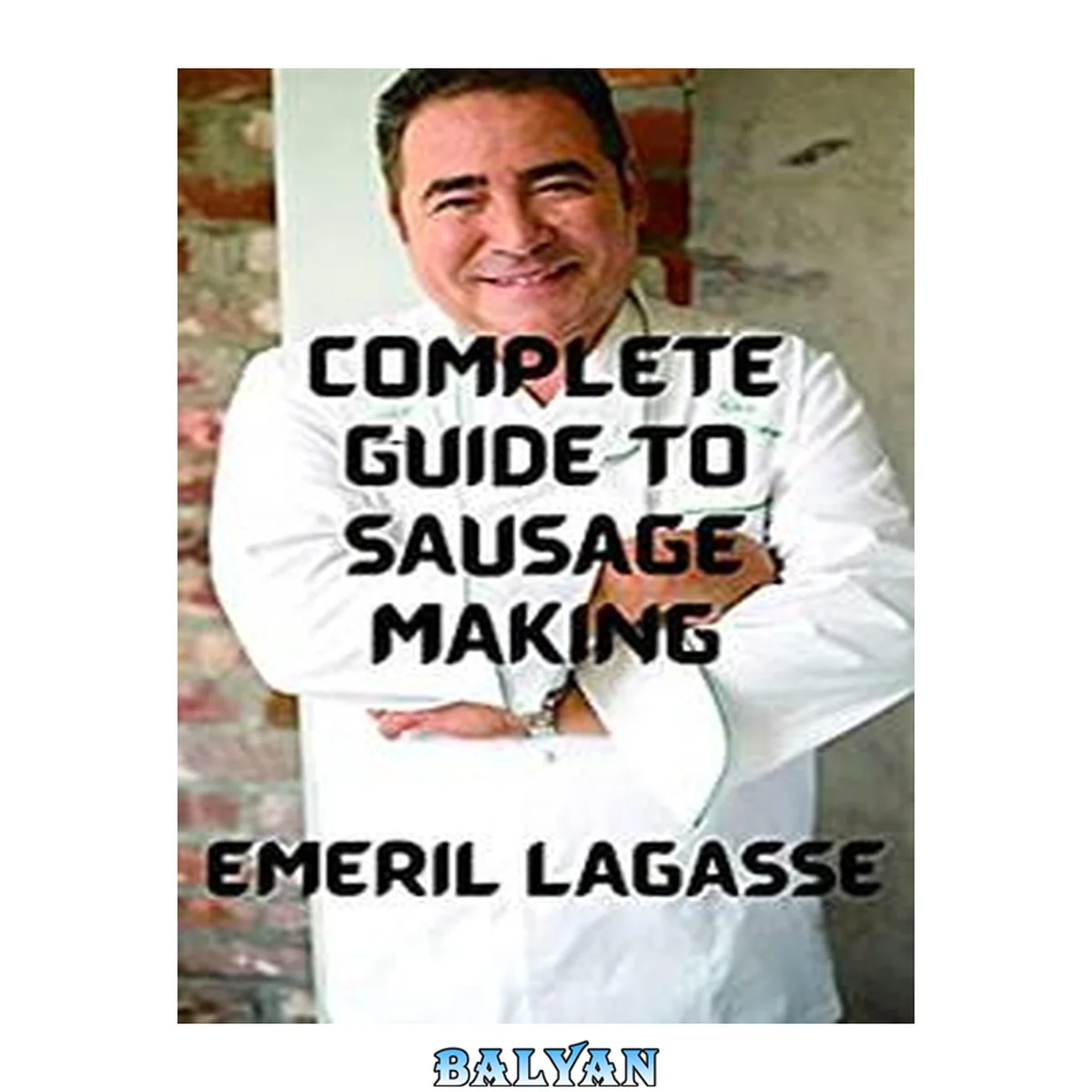 جلد کتاب Complete Guide to Sausage Making