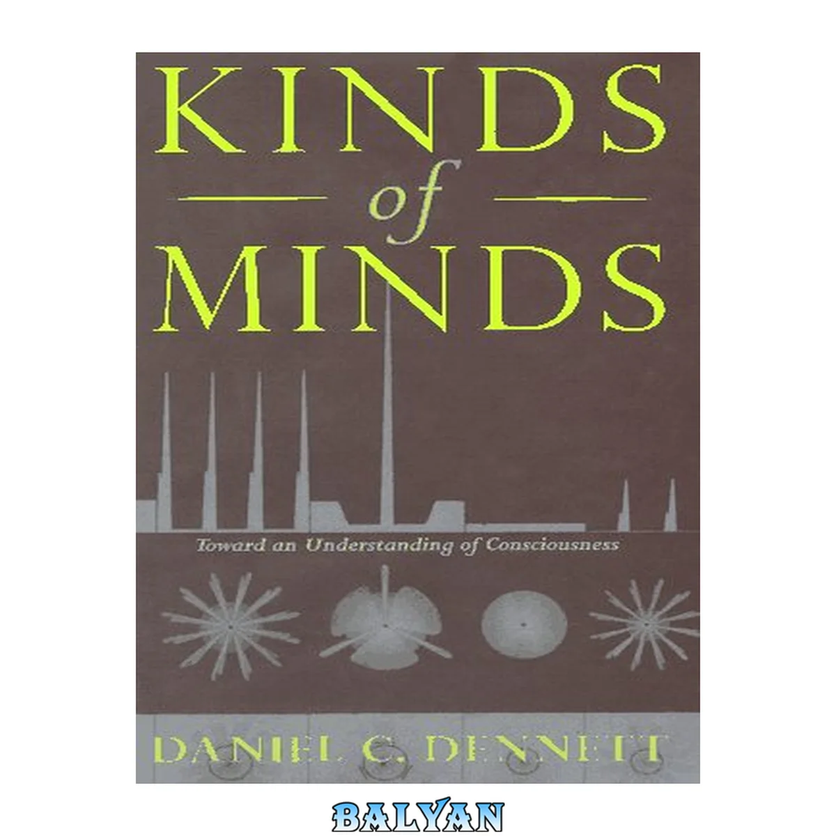 جلد کتاب Kinds Of Minds: Toward An Understanding Of Consciousness (Science Masters Series)