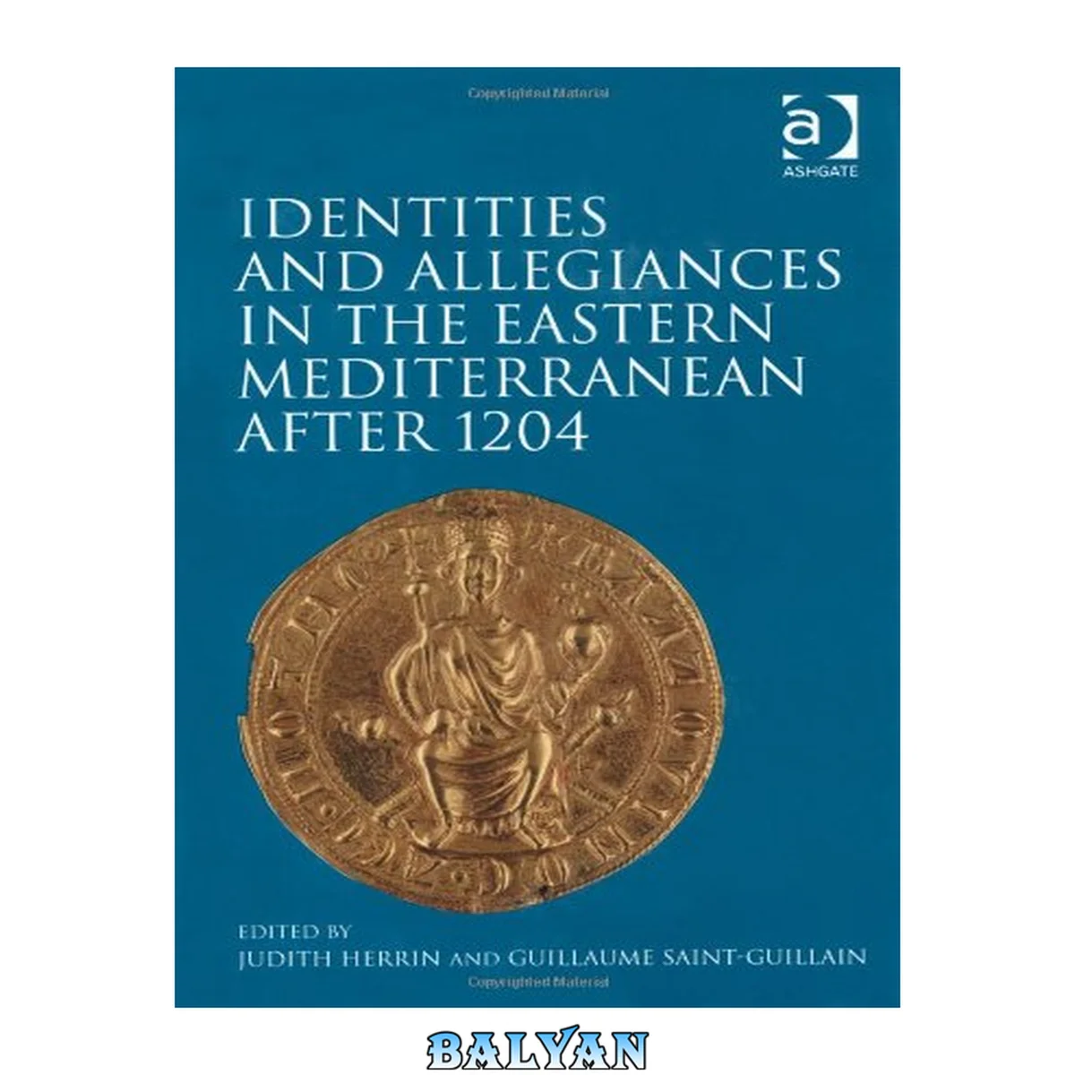 جلد کتاب Identities and Allegiances in the Eastern Mediterranean after 1204