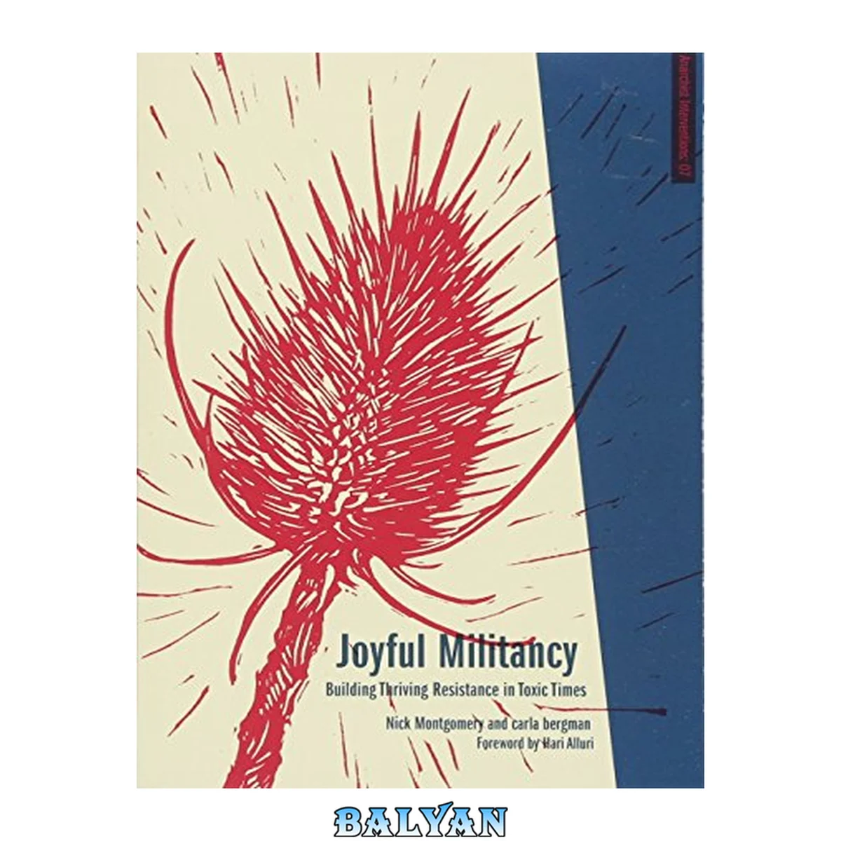 جلد کتاب Joyful Militancy: Building Thriving Resistance in Toxic Times (Anarchist Interventions)